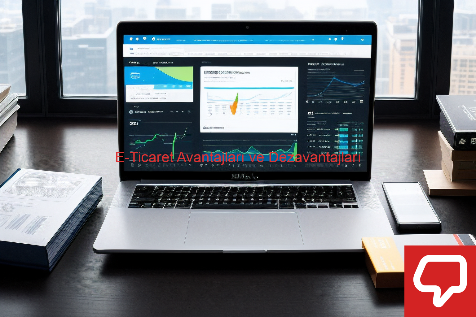 E-Ticaret Avantajları ve Dezavantajları