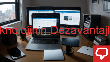 Teknolojinin Dezavantajları