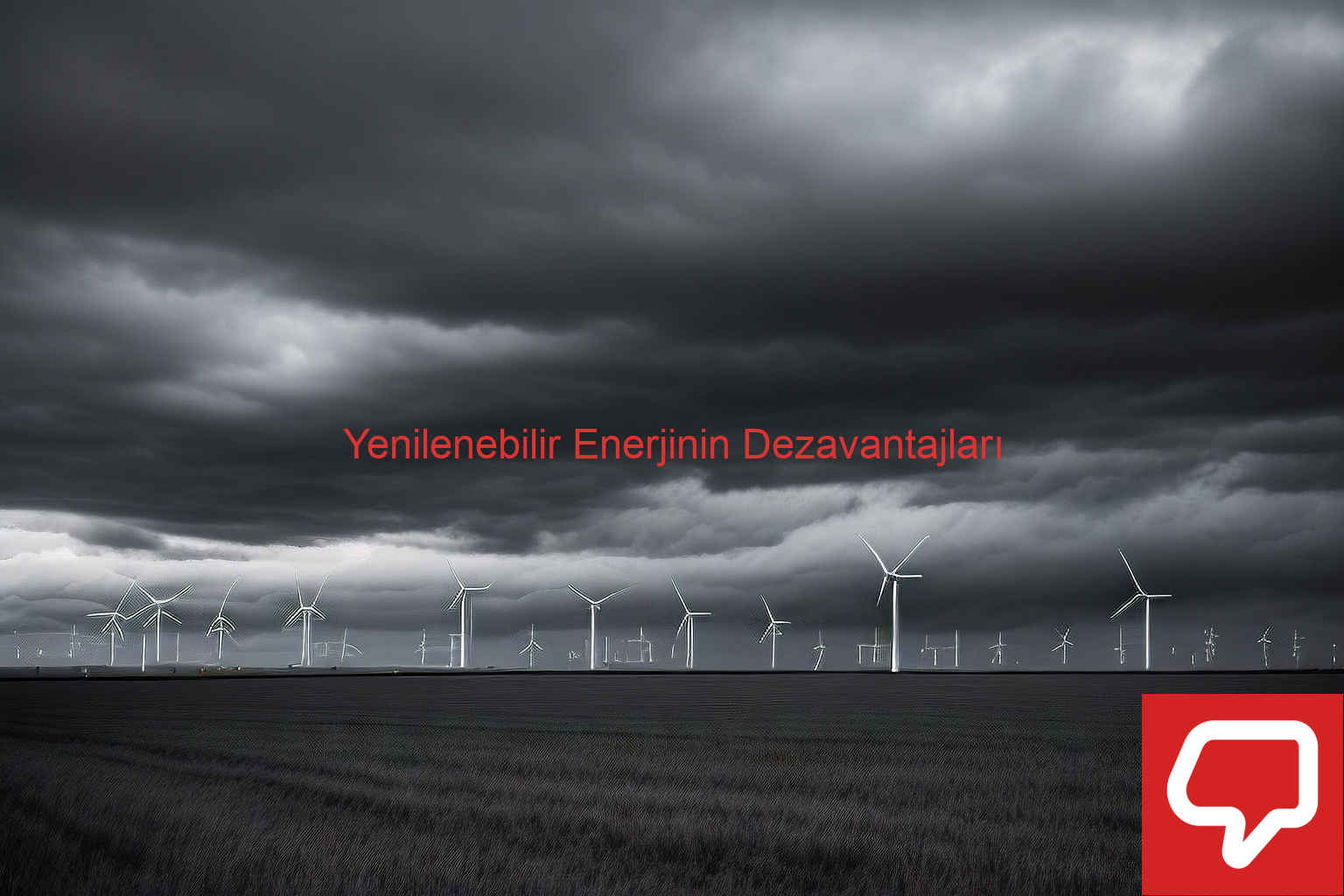 Yenilenebilir Enerjinin Dezavantajları