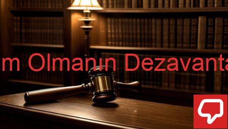 Hakim Olmanın Dezavantajları