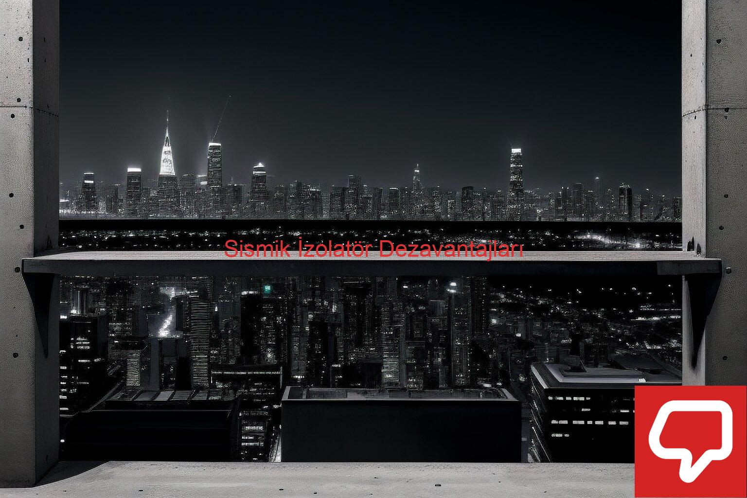 Sismik İzolatör Dezavantajları