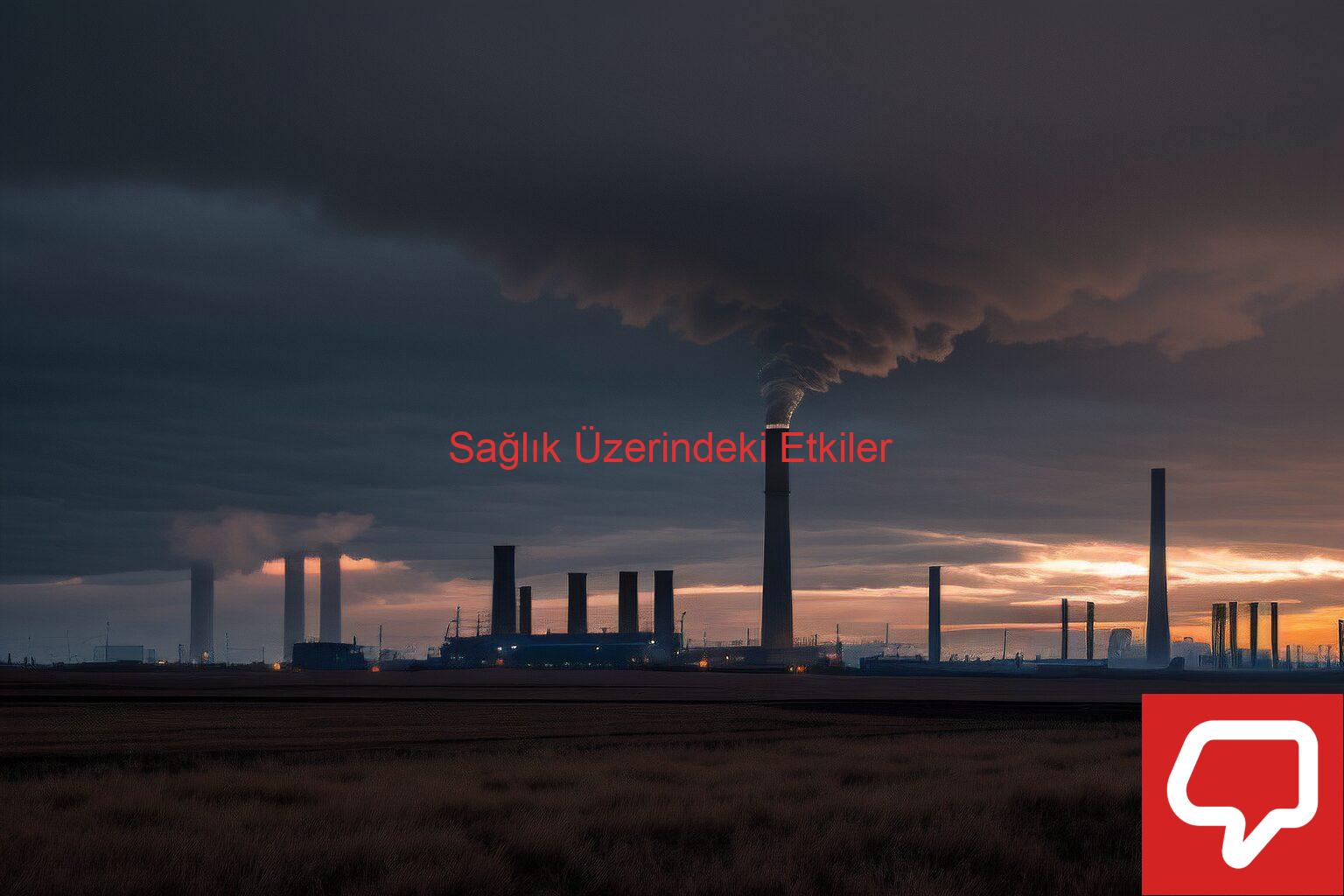 Sağlık Üzerindeki Etkiler