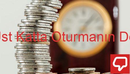 Depremde Üst Katta Oturmanın Dezavantajları