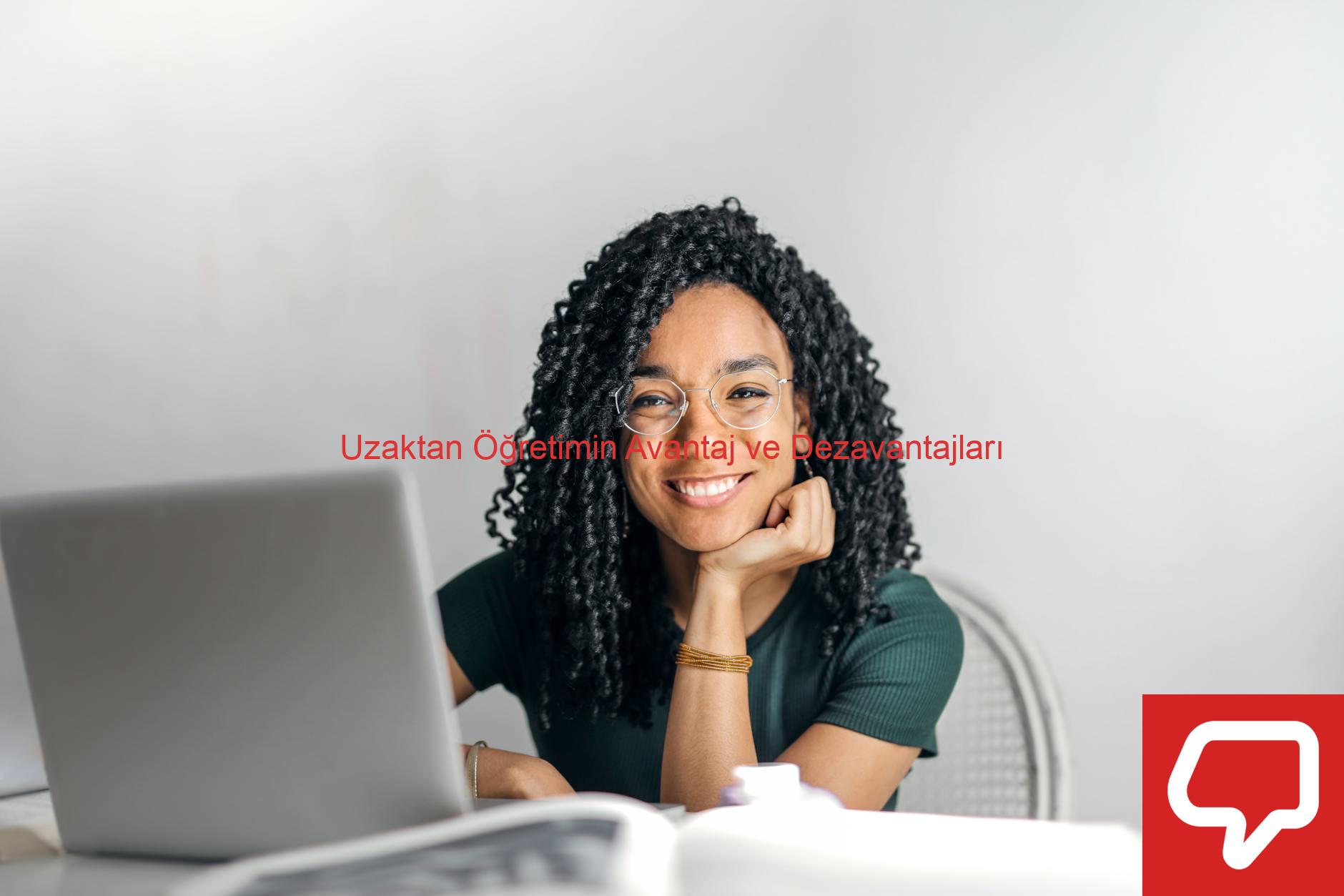 Uzaktan Öğretimin Avantaj ve Dezavantajları