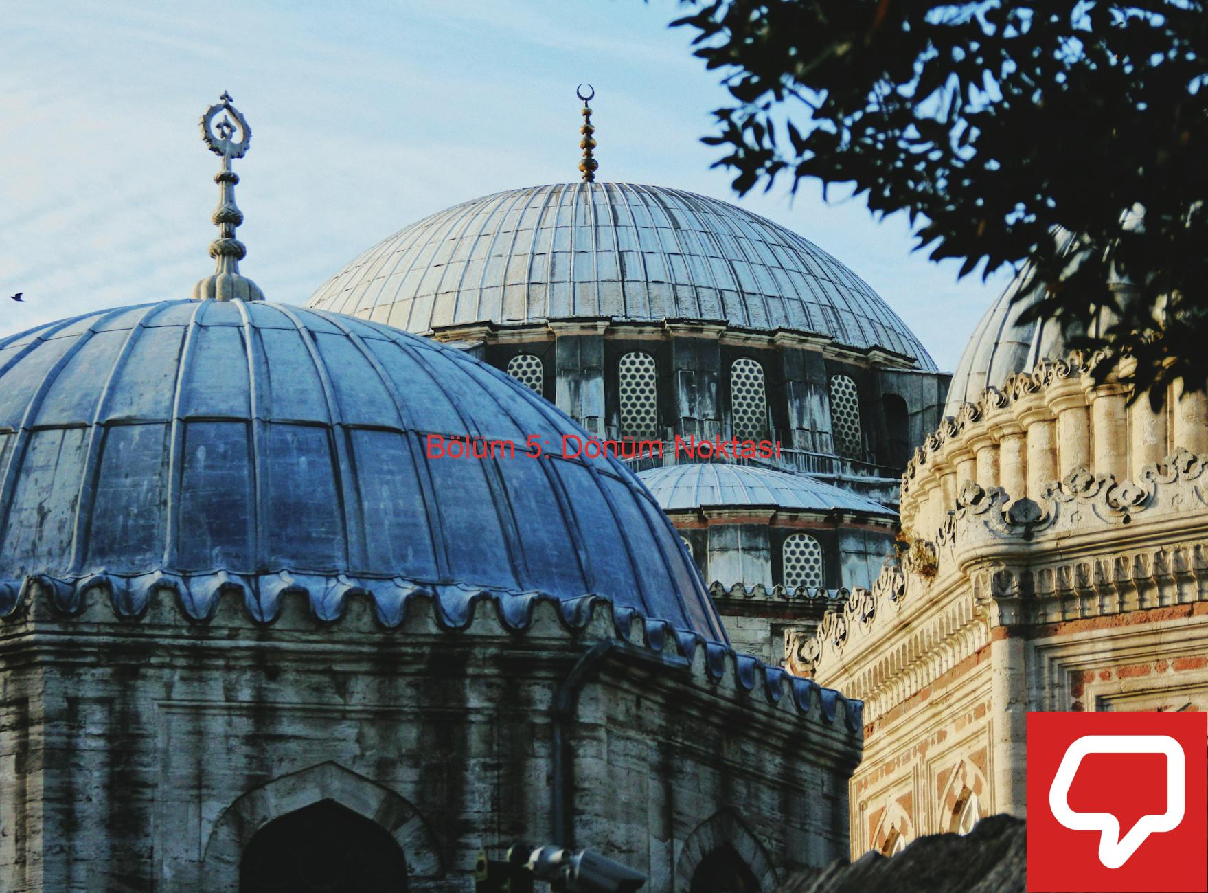 Bölüm 5: Dönüm Noktası