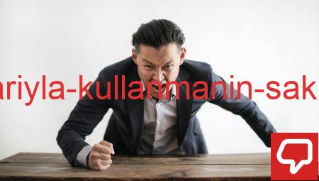Dezavantajlarıyla Kullanmanın Sakıncalı Yönleri