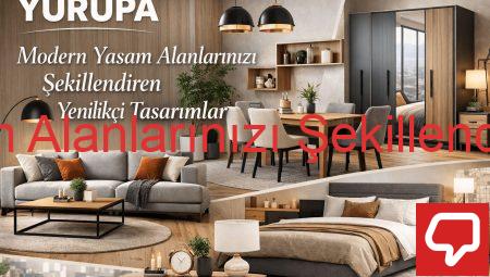 YURUPA: Modern Yaşam Alanlarınızı Şekillendiren Yenilikçi Tasarımlar
