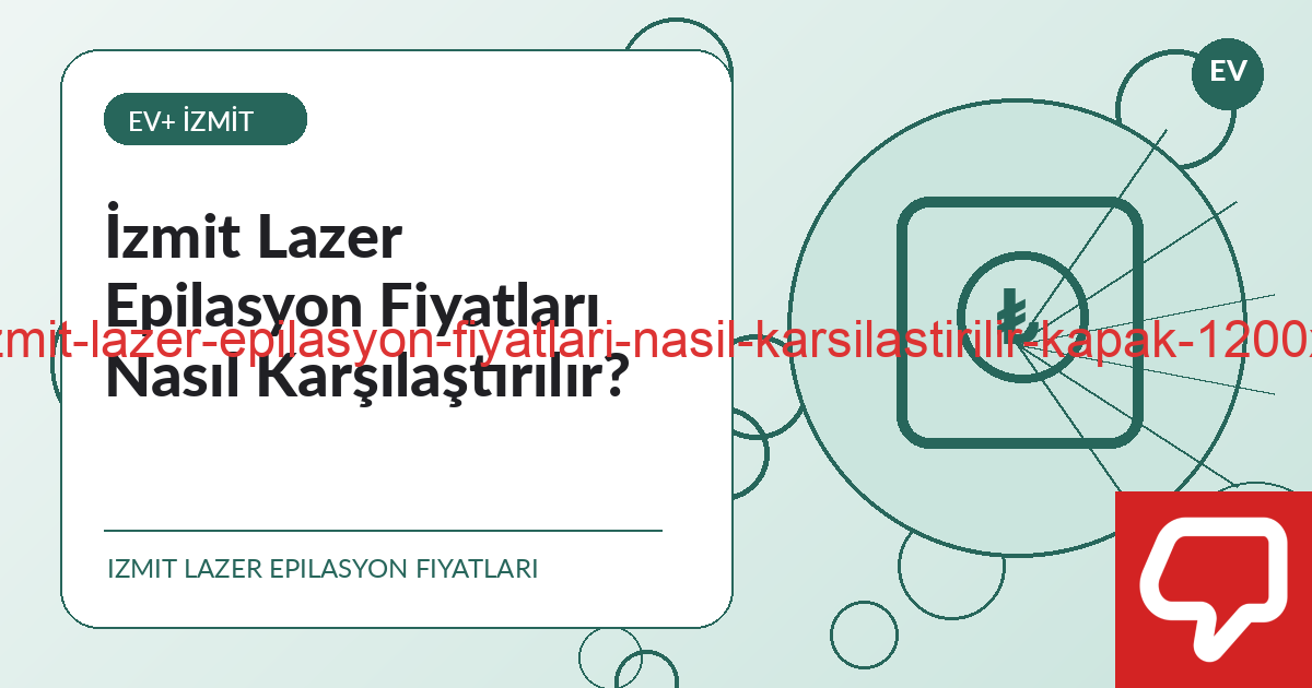 İzmit Lazer Epilasyon Fiyatları Nasıl Karşılaştırılır? - İzmit lazer epilasyon bilgilendirme görseli